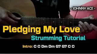 Pledging My Love (Easy Strumming Tutorial) - Johnny Ace