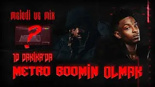 10 DAKİKADA METRO BOOMIN OLMAK - MELODİ & SAMPLE YAPMA
