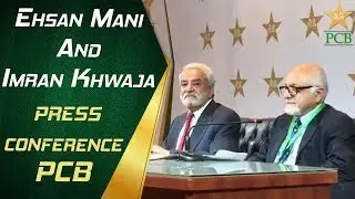 PCB Chairman Ehsan Mani and ICC Deputy Chairman Imran Khwaja Press Conference At The GSL | PCB
