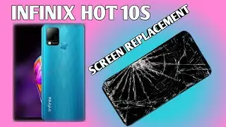 Infinix Hot 10S Screen / LCd Replacement || Display Change || Broken Screen Repair