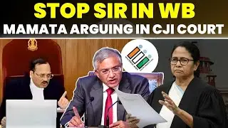 'MAMATA ARGUING IN CJI COURT', STOP SIR IN WB #supremecourtofindia #legal #eci