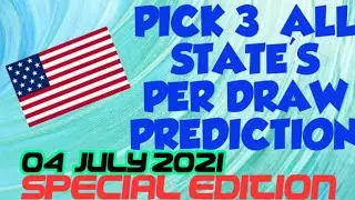 PICK 3 ALL STATES SPECIAL PER DRAW PREDICTION for ( 04 July 2021 ) just try
