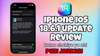 📱 iOS 18.6.1 Update Review &ndash; Kya Aapko Update Karna Chahiye? 🔥