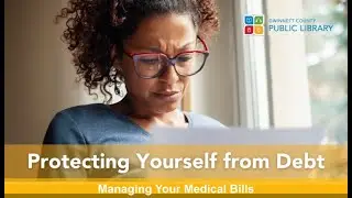 Protecting Yourself from Debt: Managing Your Medical Bills