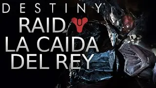 Destiny: La Caida del Rey [Raid] | Let's Play en Español