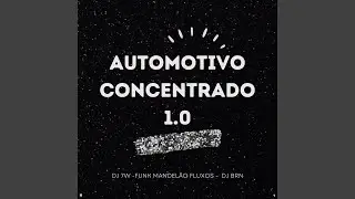 Automotivo Concentrado 1.0