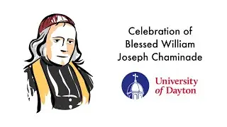 Celebration of Blessed William Joseph Chaminade