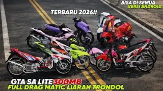 RILIS!! GTA SA LITE FULL MOD DRAG MATIC LIARAN TRONDOL TERBARU 2026 SOUND GAHAR