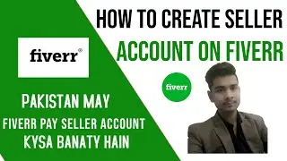 How To Create A Seller Account On Fiverr All Basic Settings In Hindi / Urdu 2020 😊🙃