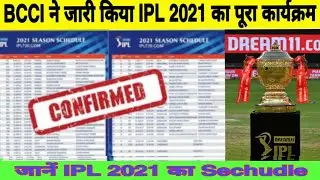 BCCI Announced IPL 2021 Sechudle Time ,Date And Venue and Stadium