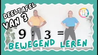 BEWEGEND LEREN // Deeltafel van 3 // Groep 4 & 2de leerjaar //