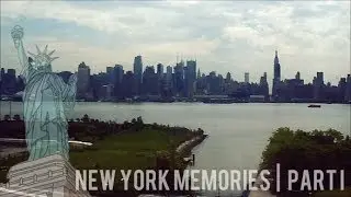 New York Memories | Part I