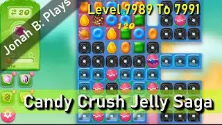 Candy Crush Jelly Saga, уровни 7989&ndash;7991