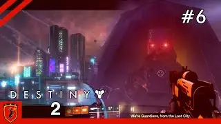 THE NEON CITY AND GREEN LYCORICE! - Destiny 2: Lightfall | #6