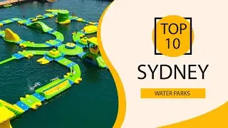 Top 10 Best Water Parks in Sydney | Australia - English