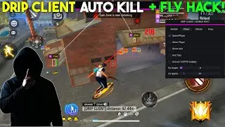 FF Mobile Panel OB51 | Drip Client New Update Auto Kill + Fly Hack | Ff Max Hack Rank Working