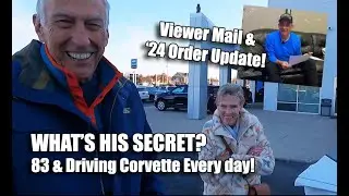 AT 83 YEARS OLD HOW DOES HE DO IT PLUS CORVETTE VIEWER MAIL
