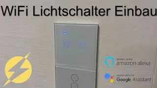 BSEED WiFi Lichtschalter Einbau und Einrichten - Google Home und Alexa