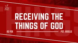 Receiving The Things Of God [Pst. Giselle] | School Of The Spirit Austria