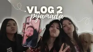 VLOG 2 (pijamada) les prometo que se van a reír mucho 