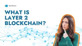#IntoTheBlockchain - Layer 2 Blockchain