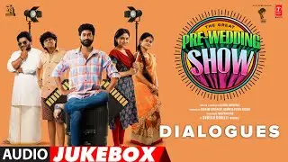 The Great Pre-Wedding Show Dialogues Jukebox | Thiruveer,Teena Sravya | Suresh Bobbili | Rahul