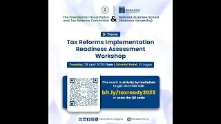 TAX REFORMS IMPLEMENTATION READINESS ASSESSMENT WORKSHOP