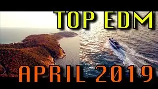 Top 20 EDM Songs of April 2019 (Week of Apr. 6)