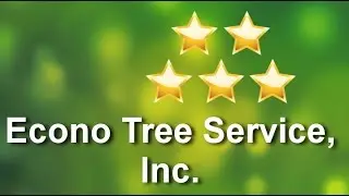 Econo Tree Service, Inc. Redwood  Superb 5 Star Review by Rudy C.