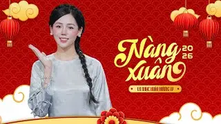Nàng Xuân - Phố Xuân | Nhạc Xuân Hương Ly 2026 Mới Nhất | Nghe Là Thấy Không Khí Tết Nhaa