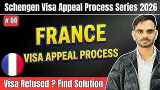 How to File a France Visa Appeal | Fees, Submission & Processing Time