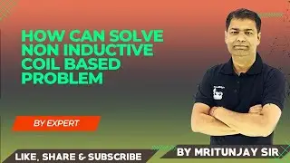 4.11 How can solve Non Inductive Coil based Numerical Problem | Basic Electrical Engineering