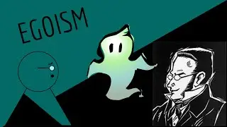 Is Everything You Know Just Made Up? Egoism | Wacky Ideologies 77