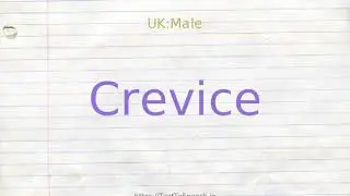 How to pronounce crevice