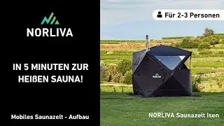 NORLIVA Saunazelt Isen | In unter 5 Minuten aufbauen ⏱️ | Schnell & einfach erkl&auml;rt