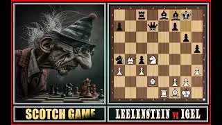 Leelenstein : Aggressive and Tactical - Scotch Game #chess