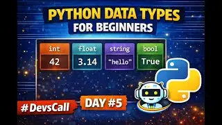 Data Types in Python | Python Tutorial &ndash; Day #5 | DevsCall