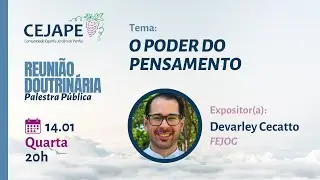 Palestra Esp&iacute;rita | O poder do pensamento | Devarley Cecatto