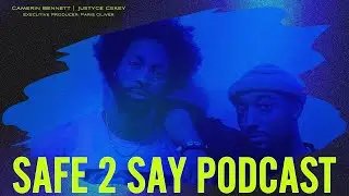 SAFE 2 SAY PODCAST | EP.1