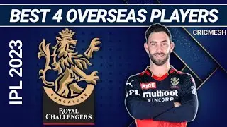 Best 4 overseas players for RCB | IPL 2023 @cricmesh