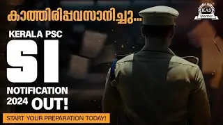 Kerala PSC Sub Inspector 2024 NOTIFICATION IS OUT! | KAS Mentor