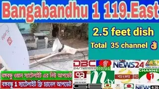 How to set 119e Bangabandhu Satellite on 2 Feet dish  and channel list 2023