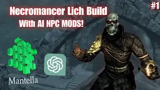 First Steps as the Skeleton Lich King | Modded Skyrim Let&rsquo;s Play &ndash; Mantella AI Mod (Ep. 1)