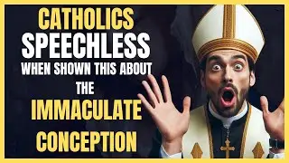 This Leaves &lsquo;Catholics&rsquo; Speechless.. Refutation of Common Immaculate Conception Arguments