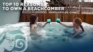 Top 10 reasons to Own a Beachcomber, from Two Mermaids