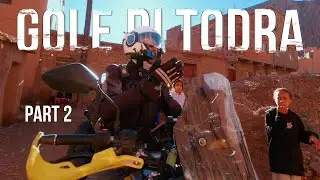 Seconda parte Gole di Todra, Marocco - Ep7 Part 2
