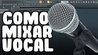How to Mix Vocals with Native FL Studio Plugins - Tutorial