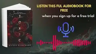 Toxic Audiobook by Nicole Blanchard | Dark Psychological Thriller