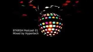 BTKRSH Podcast 01 by Hypertech