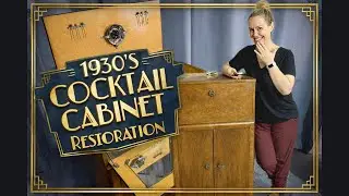Эпизод 15. Реставрация коктейльного шкафа 1930-х годов с изюминкой.